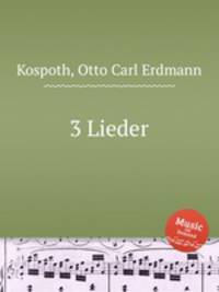 3 Lieder