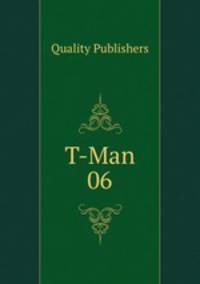 T-Man 06