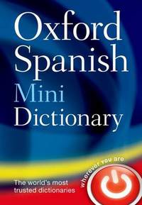 Oxf Spanish Mini Dictionary 4Ed Flexi Reissue #дата изд.11.10.12#