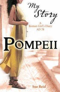 Pompeii: A Roman Girl's Diary, AD 78-79