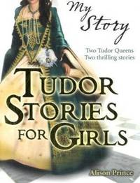 Tudor Stories for Girls