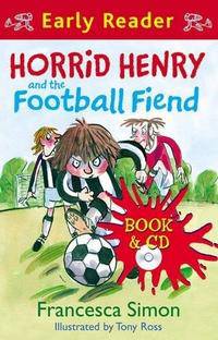 Horrid Henry and the Football Fiend (+ Audio CD)