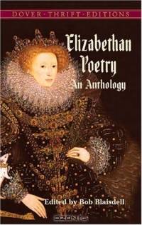 Elizabethan Poetry : An Anthology (Thrift Edition)