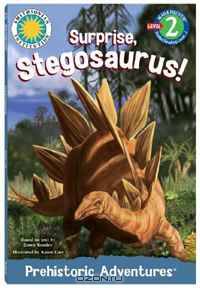 Suprise, Stegosaurus! (Read & Discover) (Prehistoric Pals)