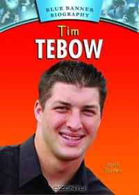 Tim Tebow (Blue Banner Biographies)