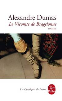 Vicomte de Bragelonne : Tome 3 ***