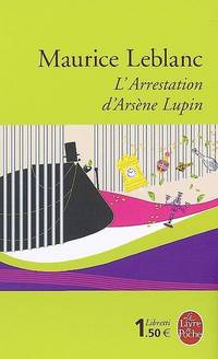 L'Arrestation d'Ars&#232;ne Lupin