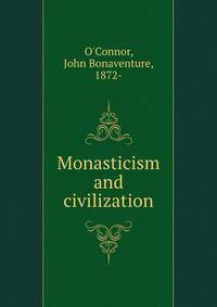 Monasticism and civilization