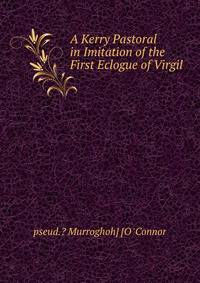 A Kerry Pastoral in Imitation of the First Eclogue of Virgil