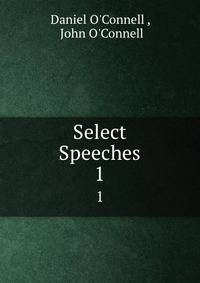 Select Speeches. 1
