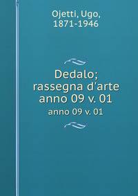 Dedalo; rassegna d'arte