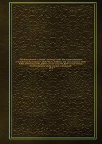 The Katyn Forest Massacre : hearings before the Select Committee to Conduct an Investigation of the Facts, Evidence and Circumstances of the Katyn Forest Massacre, Eighty-second Congress, first-second session, on investigation of the murder of thousa