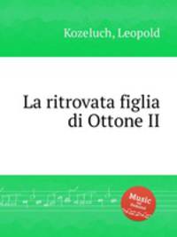 La ritrovata figlia di Ottone II