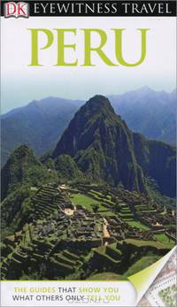 Eyewitness Travel Guide Peru 2012
