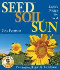 Seed, Soil, Sun: Earth