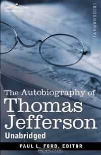 The Autobiography of Thomas Jefferson