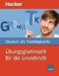 Ubungsgrammatik fur die Grundstufe DaF