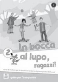 In Bocca Al Lupo 2. Guida insegnante