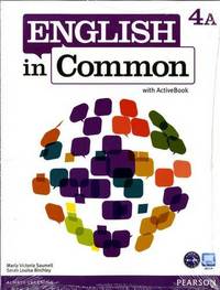 English in Common 4A Split: Student Book with ActiveBook and Workbook and MyEnglishLab (+ CD-ROM)