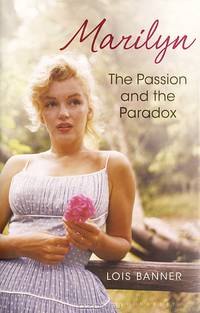 Marilyn: The Passion and the Paradox