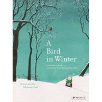 A Bird in Winter: A Children's Book Inspired by Pieter Breugel