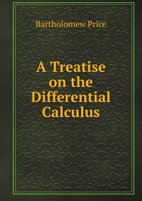 A Treatise on the Differential Calculus