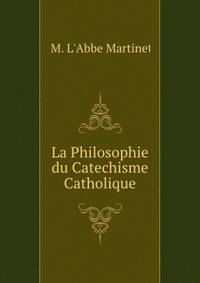 La Philosophie du Catechisme Catholique