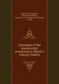 Catalogue of the manuscripts remaining in Marsh's Library, Dublin