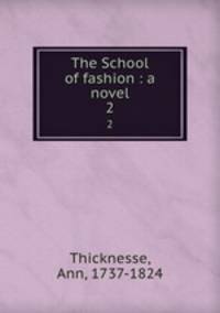 The School of fashion : a novel. 2