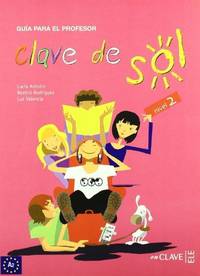 Clave De Sol: Guia Para El Profesor 2