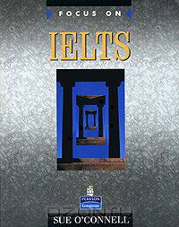 Английский язык. Longman Focus on IELTS