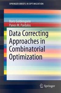 Data Correcting Algorithms in Combinatorial Optimization #дата изд.31.10.12#