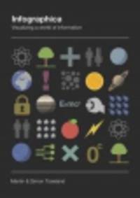 Infographica: Visualizing a World of Information (PB) illustr.