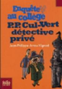 Enquete au College 3. P.P. Cul-Vert detective prive