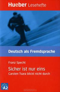 Sicher ist nur eins