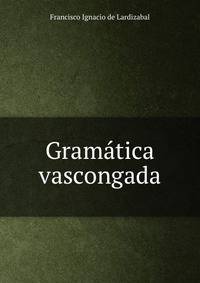 Gramatica vascongada
