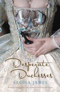 Desperate duchesses