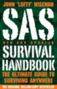 Sas survival handbook. Ultimate guide