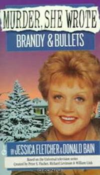 Murder, She Wrote: Brandy and Bullets