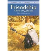 Friendship: A Book of Quotations