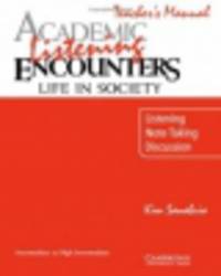 Academic Encounters 3. Teacher's Manual. Listening and Speaking: Life in Society