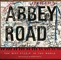 Abbey Road: The Best Studio in the World