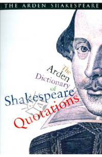 Arden Dictionary of Shakespeare Quotations