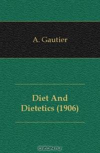 Diet And Dietetics (1906)