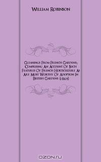 Gleanings From French Gardens (1869)