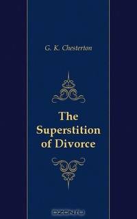 The Superstition of Divorce
