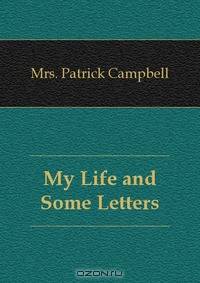 My Life and Some Letters
