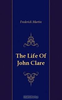 The Life Of John Clare
