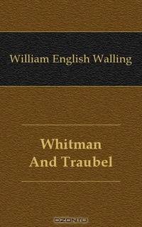 Whitman And Traubel