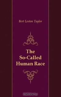 The So-Called Human Race